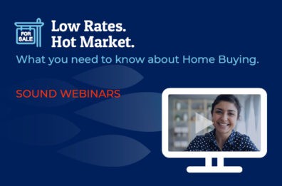 Low Rates. Hot Market. What you Need to know About Home Buying Webinar